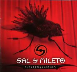 Sal Y Mileto : Sal y Mileto Elektroakústiko
